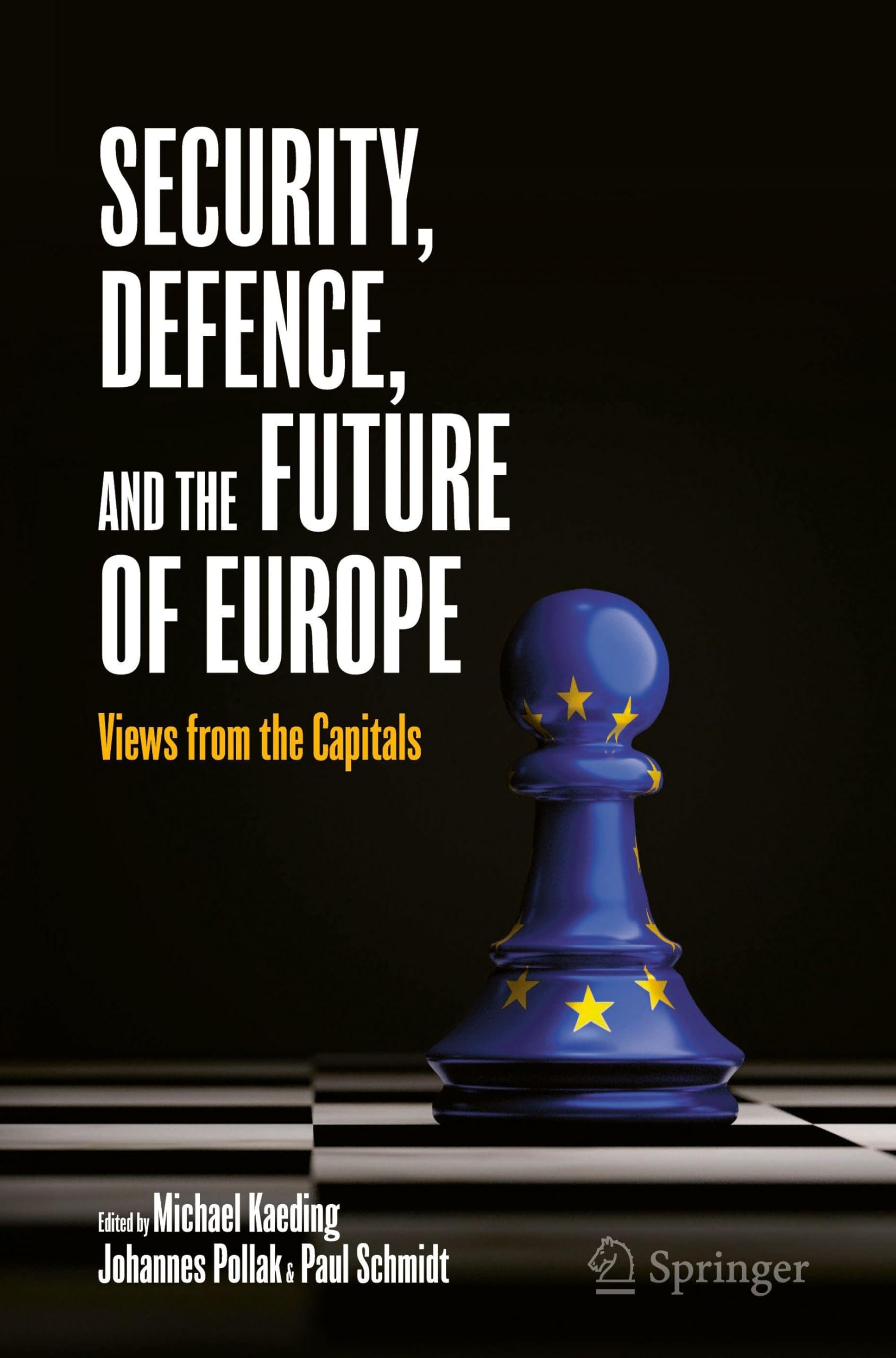 Security, Defence, and the Future of Europe: Views from the Capitals