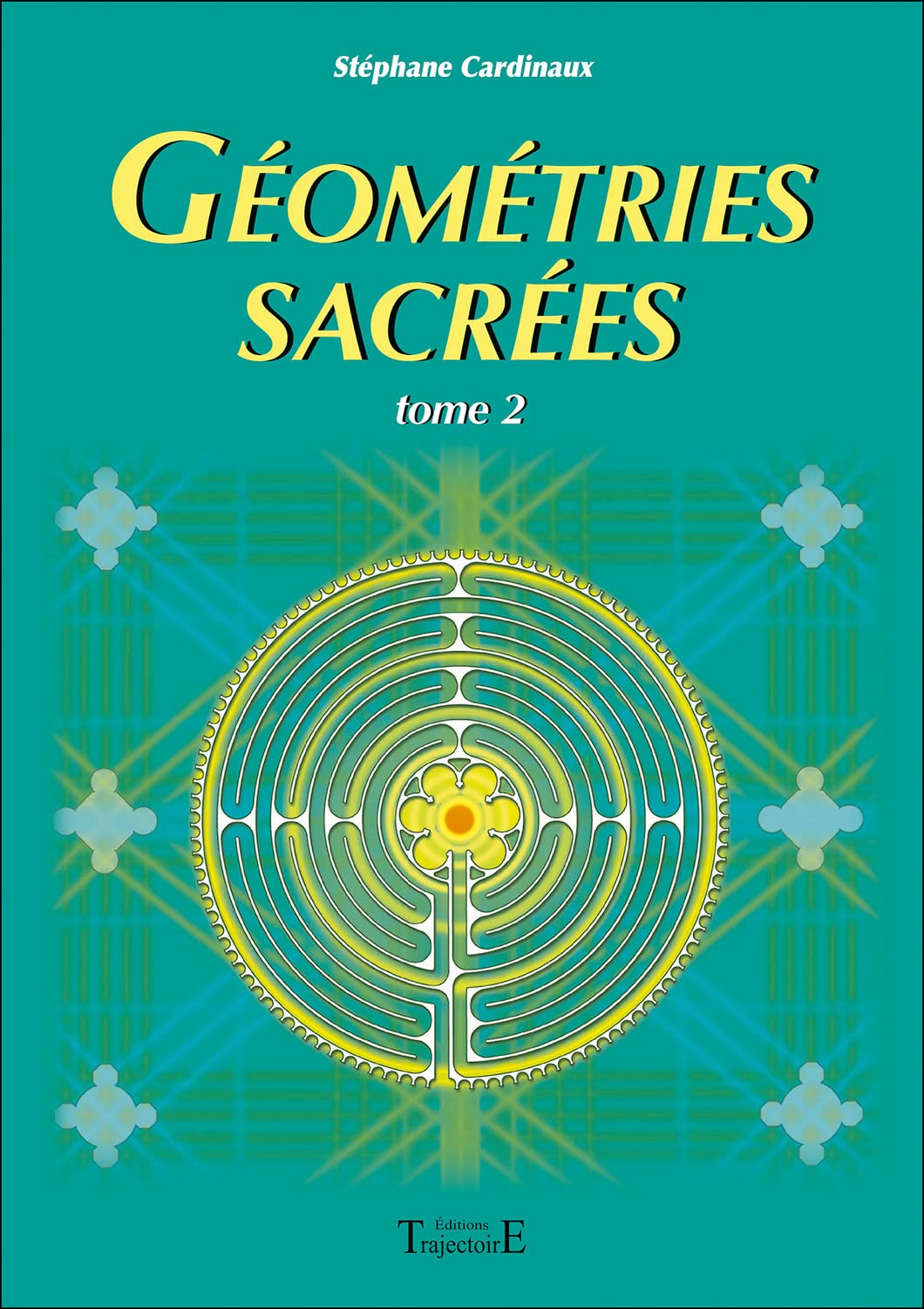 Géométries sacrées Tome 2