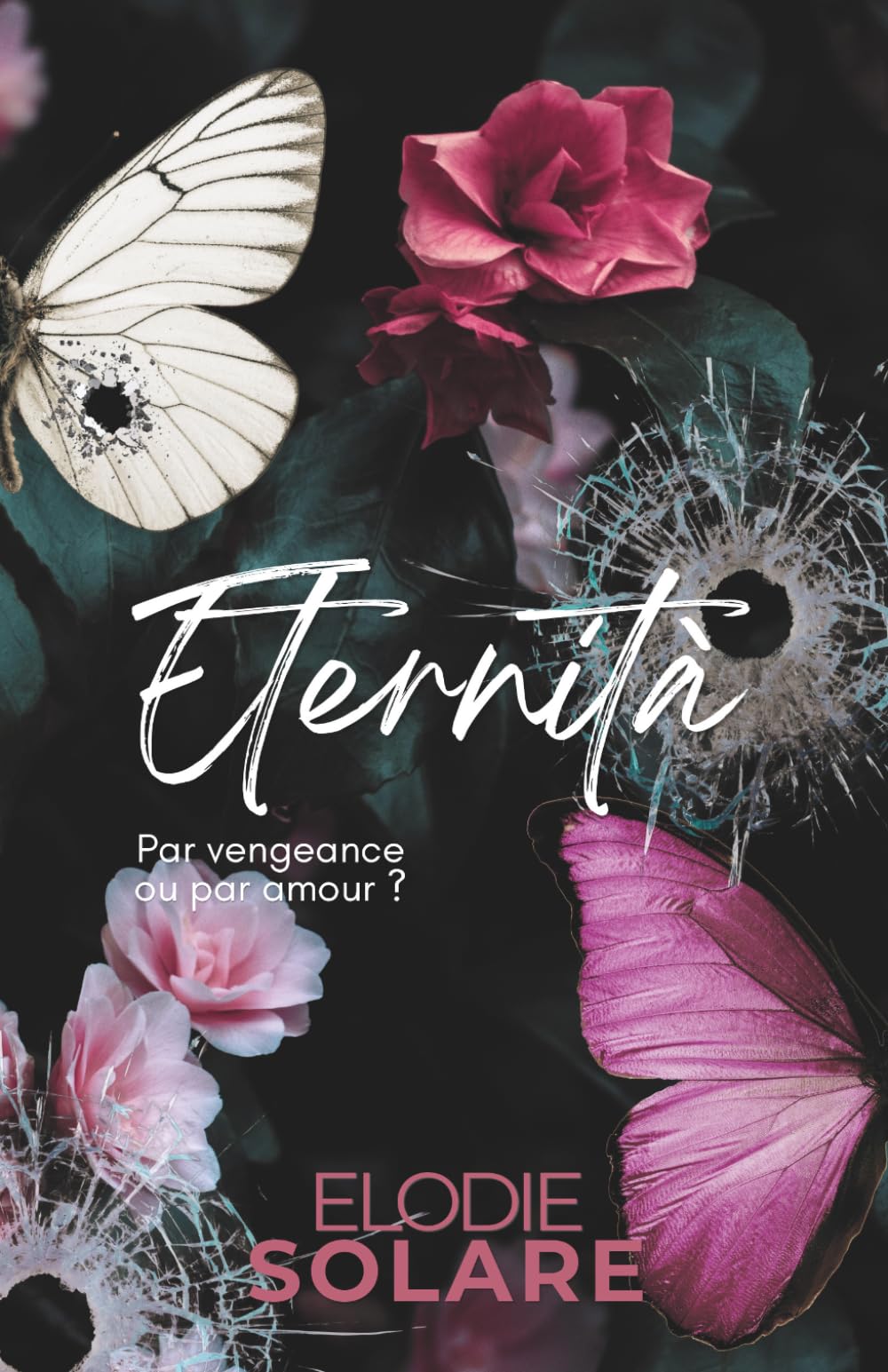 Eternità: Par vengeance ou par amour