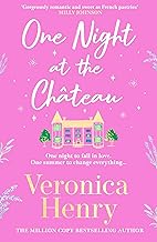 Cover of One Night at the Château: Escape to Provence with the stunningly feel-good and romantic new story from the bestselling author!
