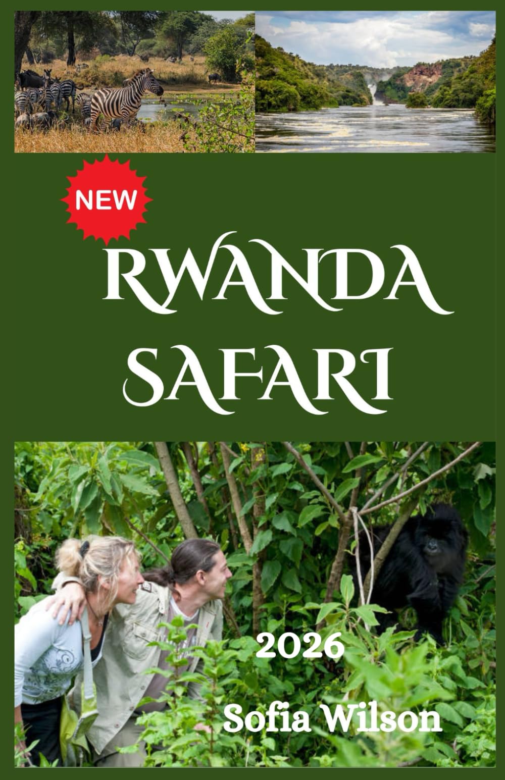 Rwanda Safari Travel Guide 2026