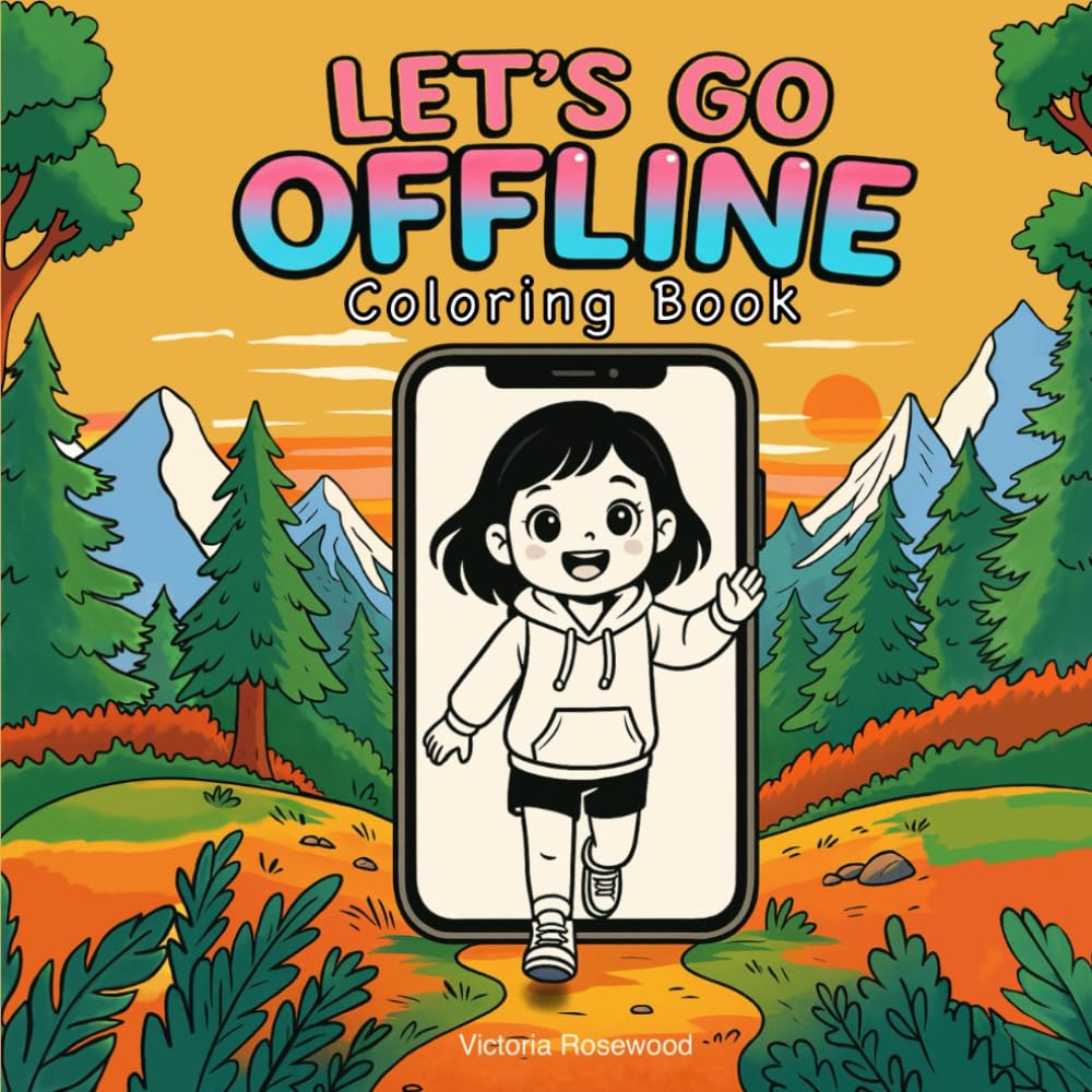 Let's Go Offline: Unplug, Relax, and Color Your Way to Peace.