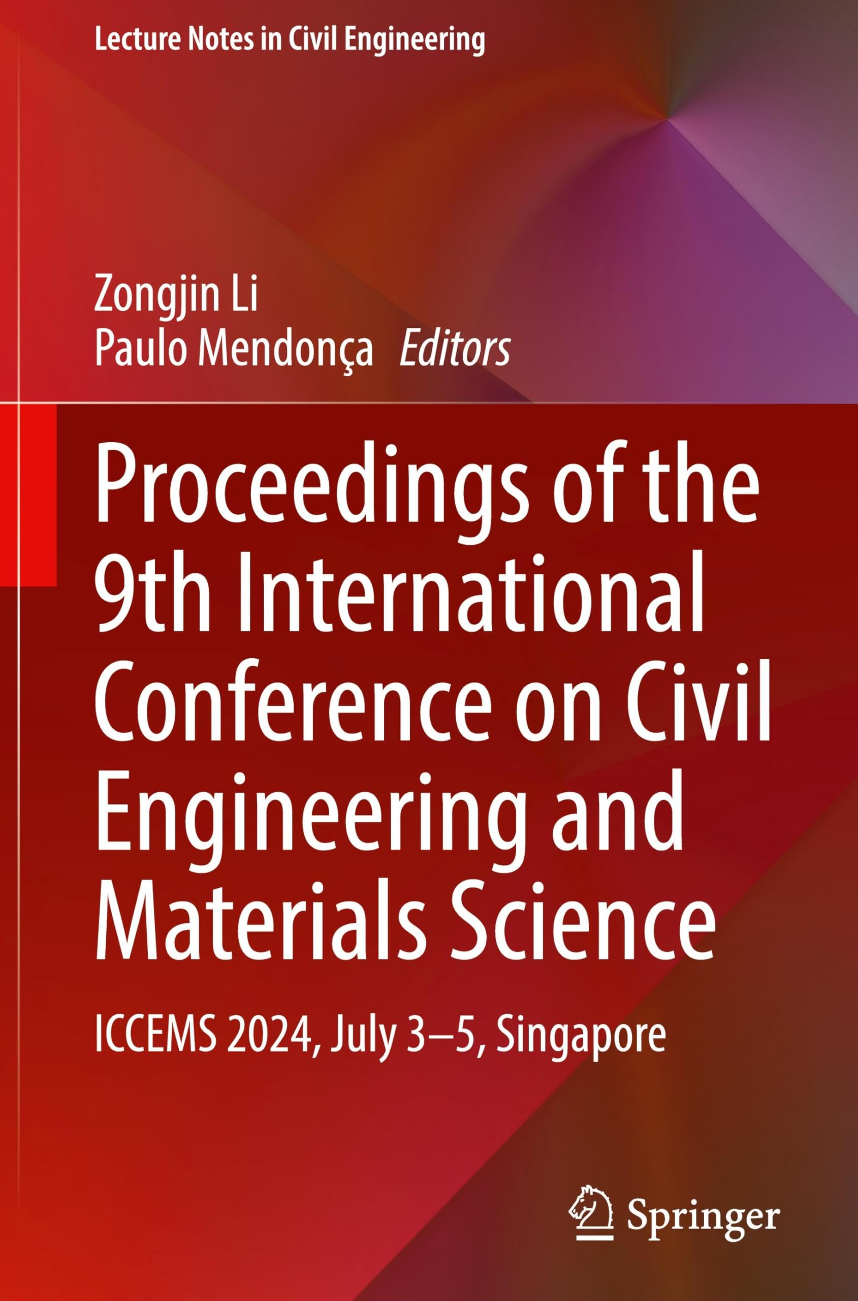 Iccems 2024 Proceedings of the 9th International Conference on Civil Engineering Singapore