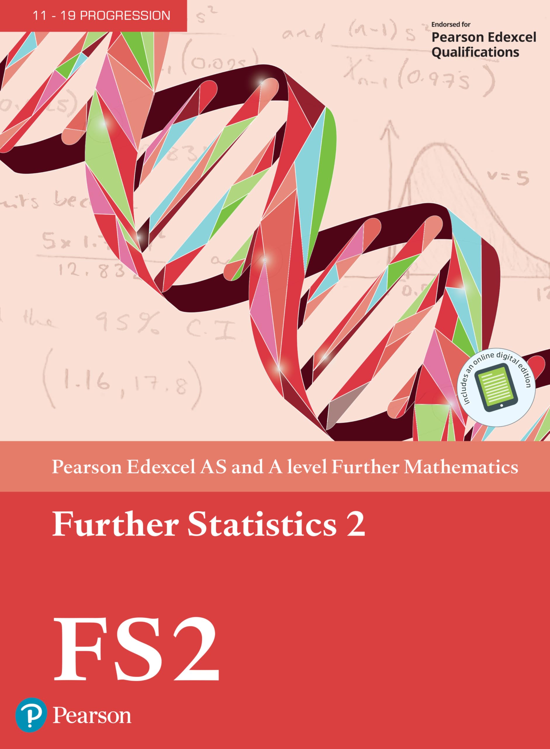 Pearson Edexcel AS and A level Further Mathematics Further Statistics 2 Textbook + e-book (A level Maths and Further Maths 2017)