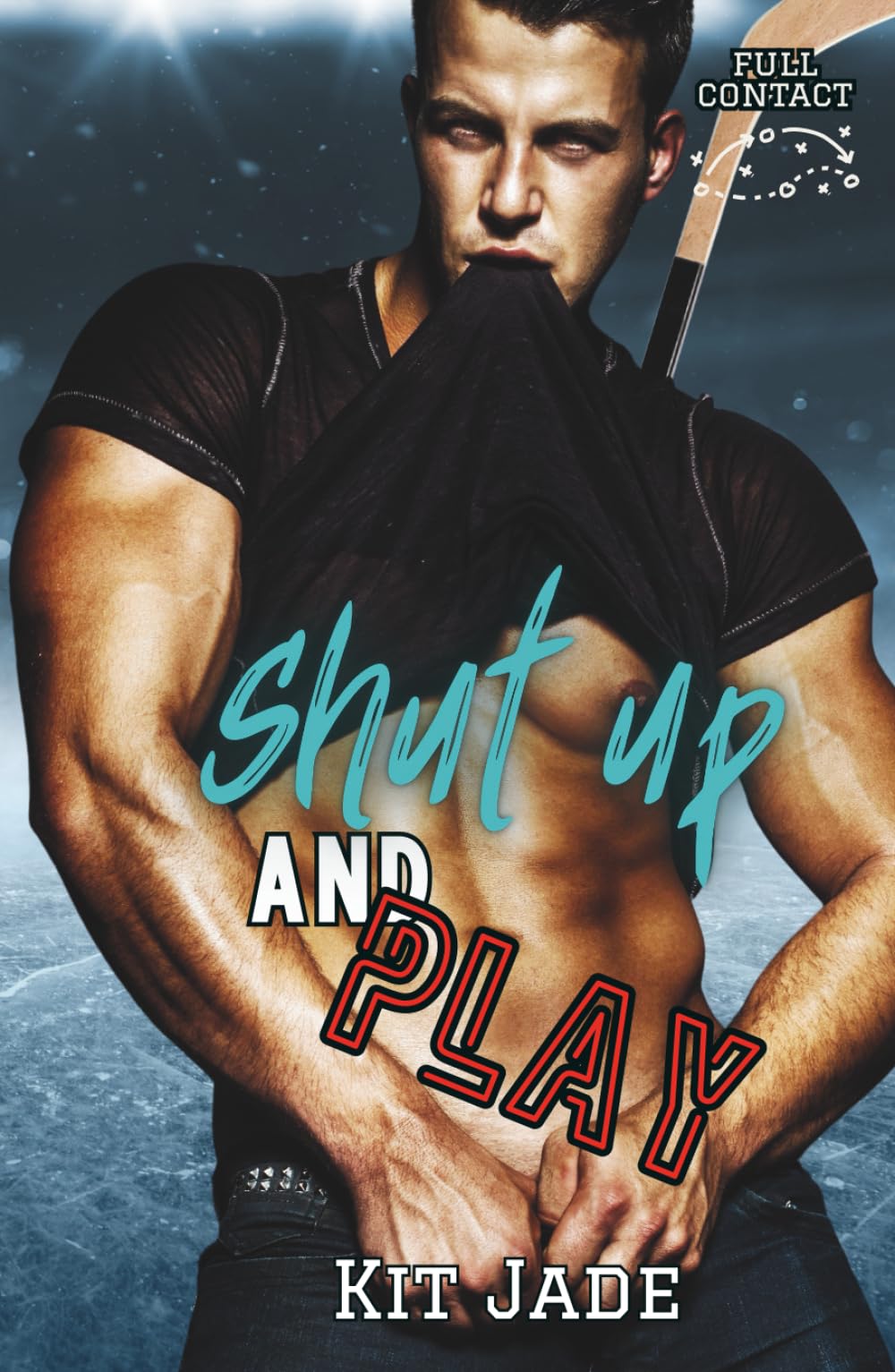 Shut Up and Play: MM Sports Romance (Full Contact)