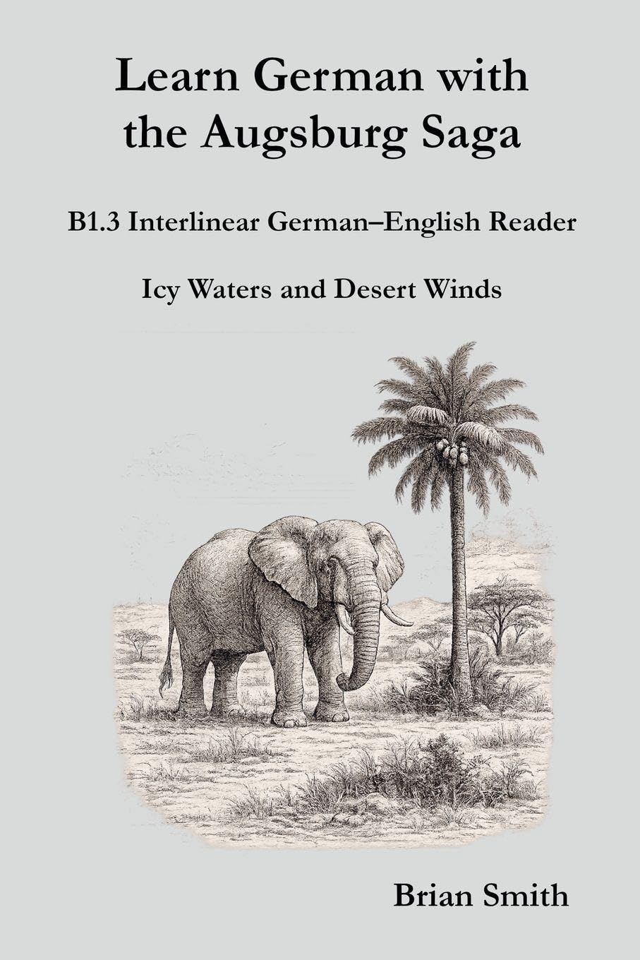 Learn German with the Augsburg Saga - B1.3 Interlinear German-English Reader: 15
