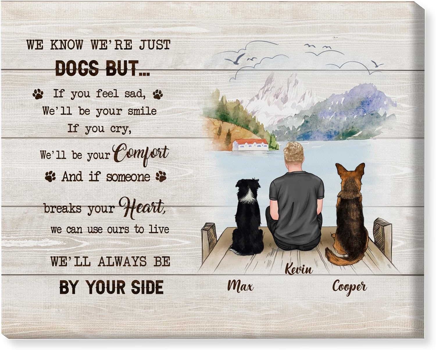 GOSSBY Personalized Custom Canvas (Man And 1 dog) Sometimes we just need someone to be there Custom Dog Framed Canvas Decorations, Dog Owner Gift, Memorial Gift for Pet Lovers, Dog Moms, Canvas Birthd