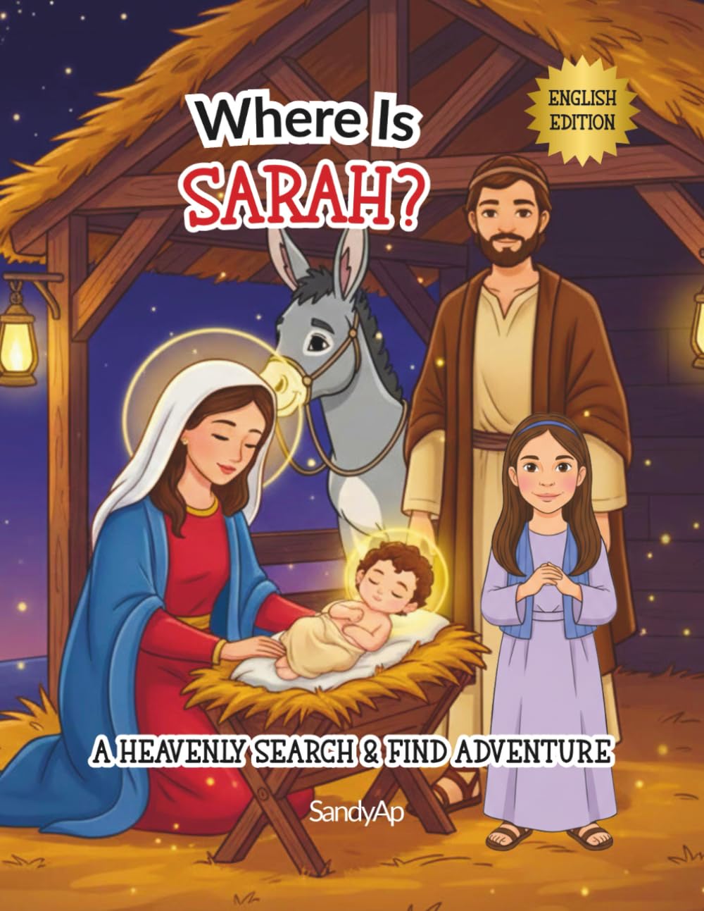 Where Is Sarah? A Heavenly Search & Find Adventure (English Edition): A Personalized Search-and-Find Journey Through the Story of Jesus’ Birth