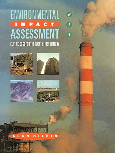 Environmental Impact Assessment: Cutting Edge for the 21st Century (Eia : Cutting Edge for the Twenty-First Century)