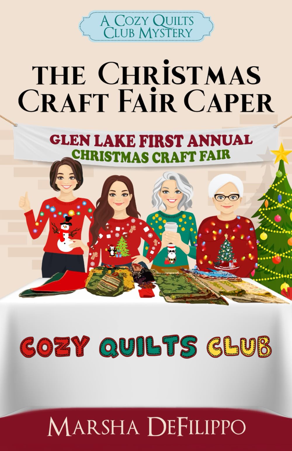 The Christmas Craft Fair Caper: A Cozy Quilts Club Mystery: 6