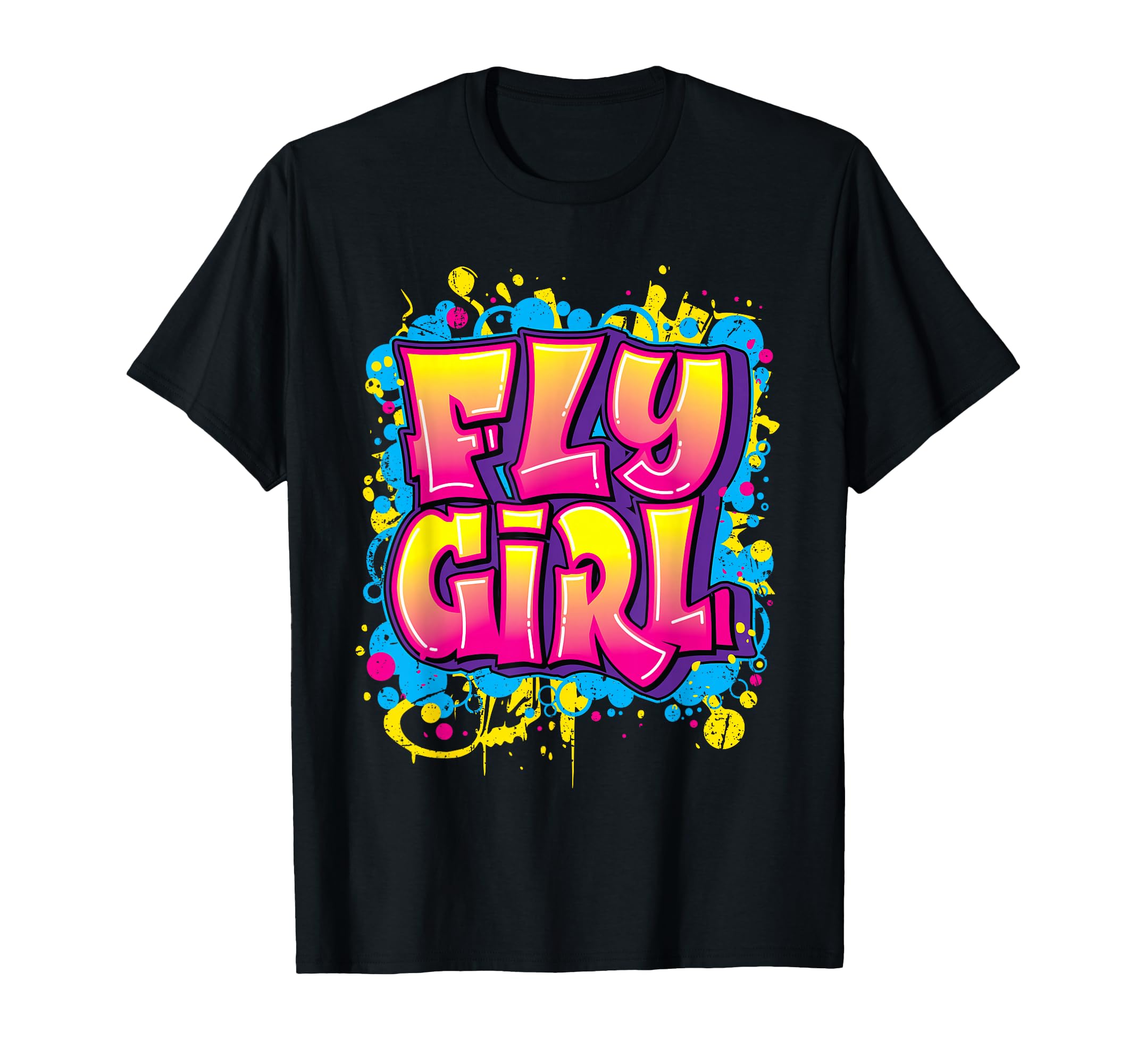 Fly Girl Hip Hop 80s 90s Dance B-Girl Urban Graffiti Style T-Shirt