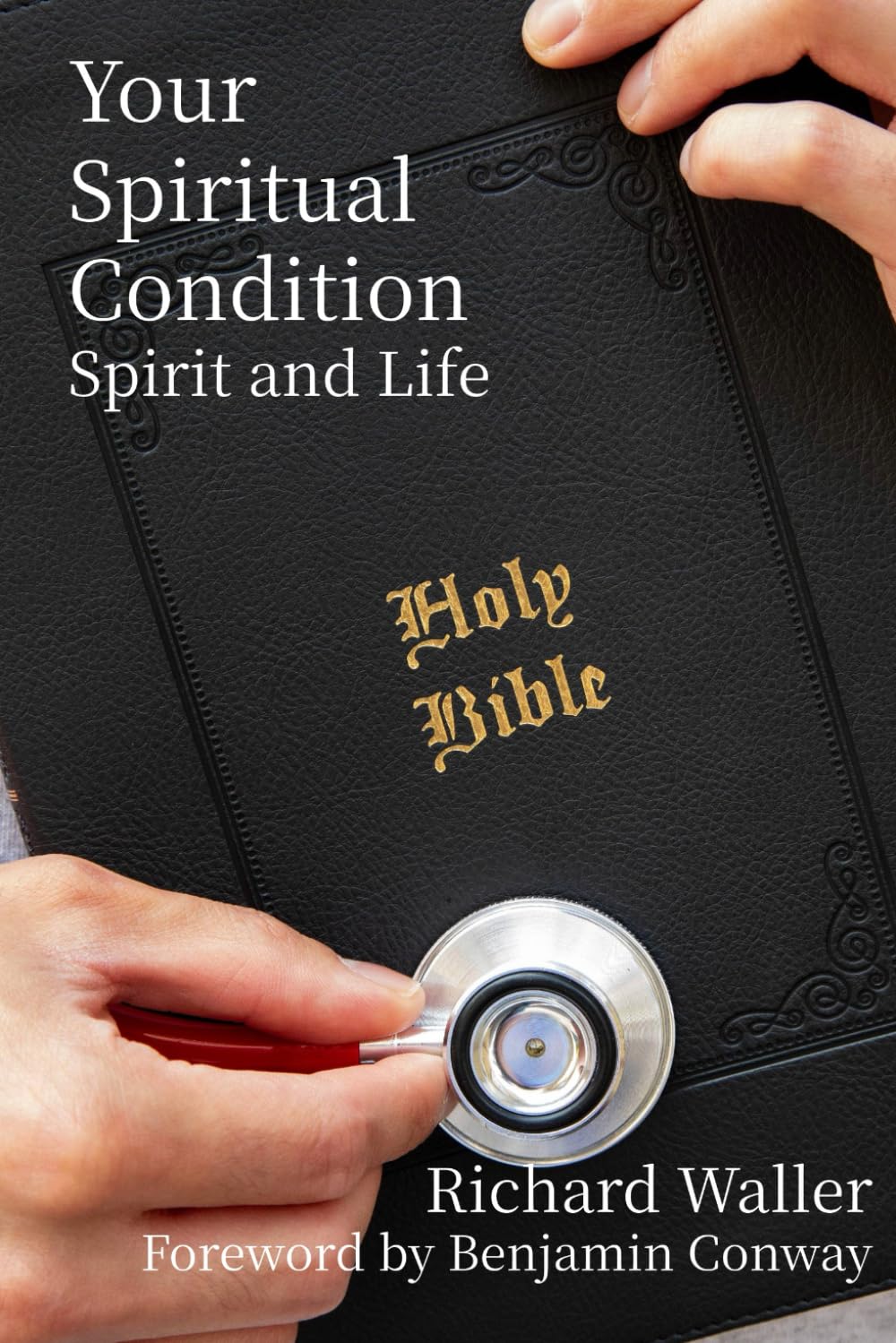 Your Spiritual Condition: Spirit and Life