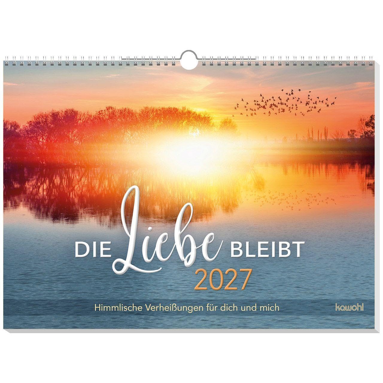 Die Liebe bleibt 2027: Himmlische Verheißungen für dich und mich