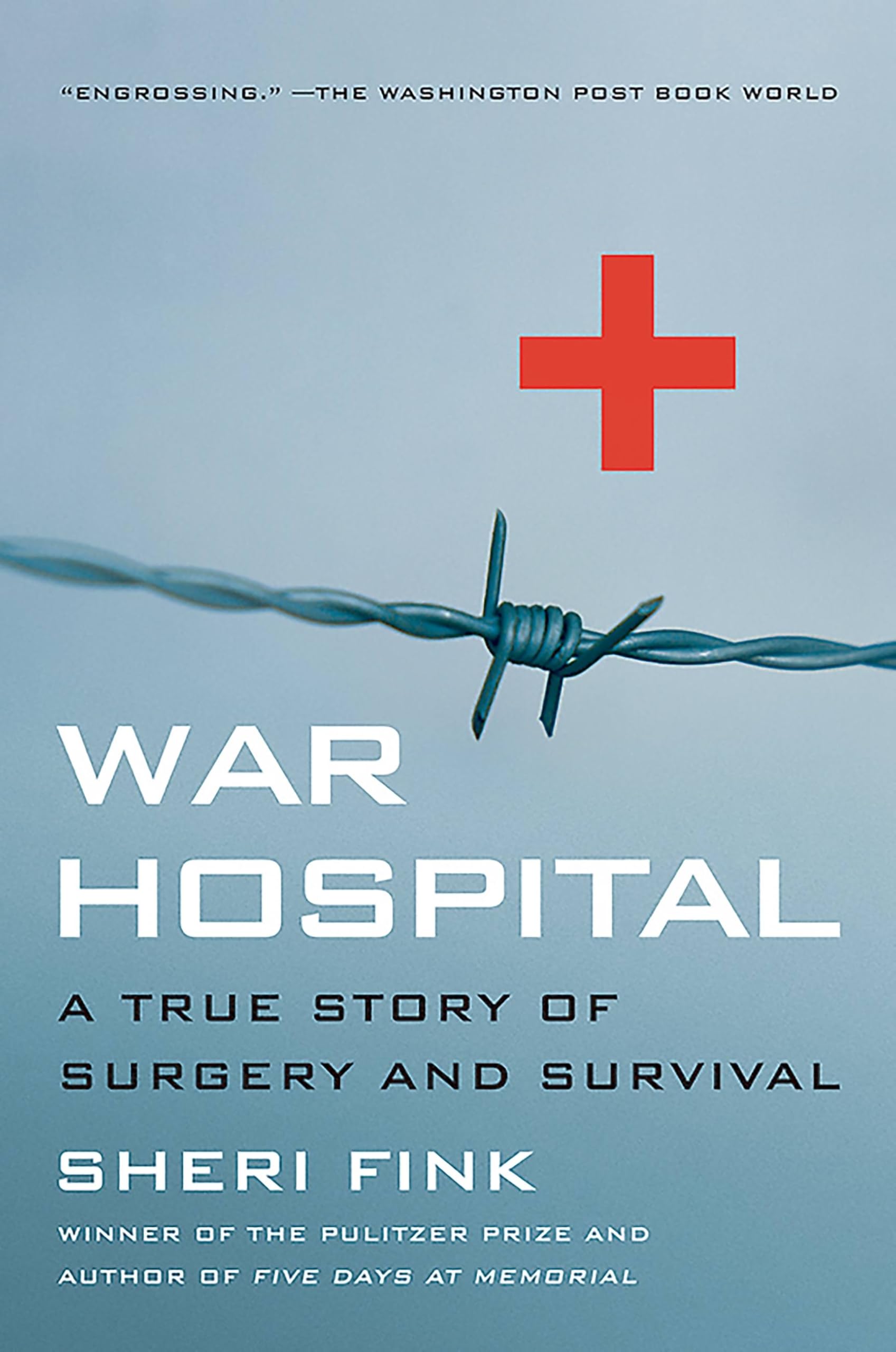 War Hospital: A True Story Of Surgery And Survival Paperback – December 14, 2004