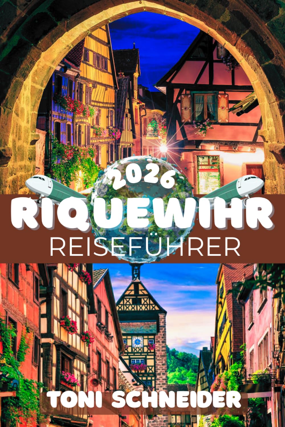RIQUEWIHR REISEFÜHRER 2026: Entdecke die historische Altstadt, den Dolder-Turm und die besten Weingüter an der Elsässer Weinstraße