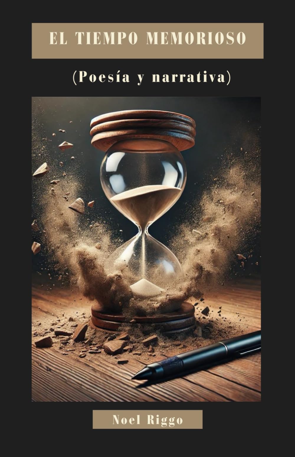 El tiempo memorioso: (Poesía y narrativa)