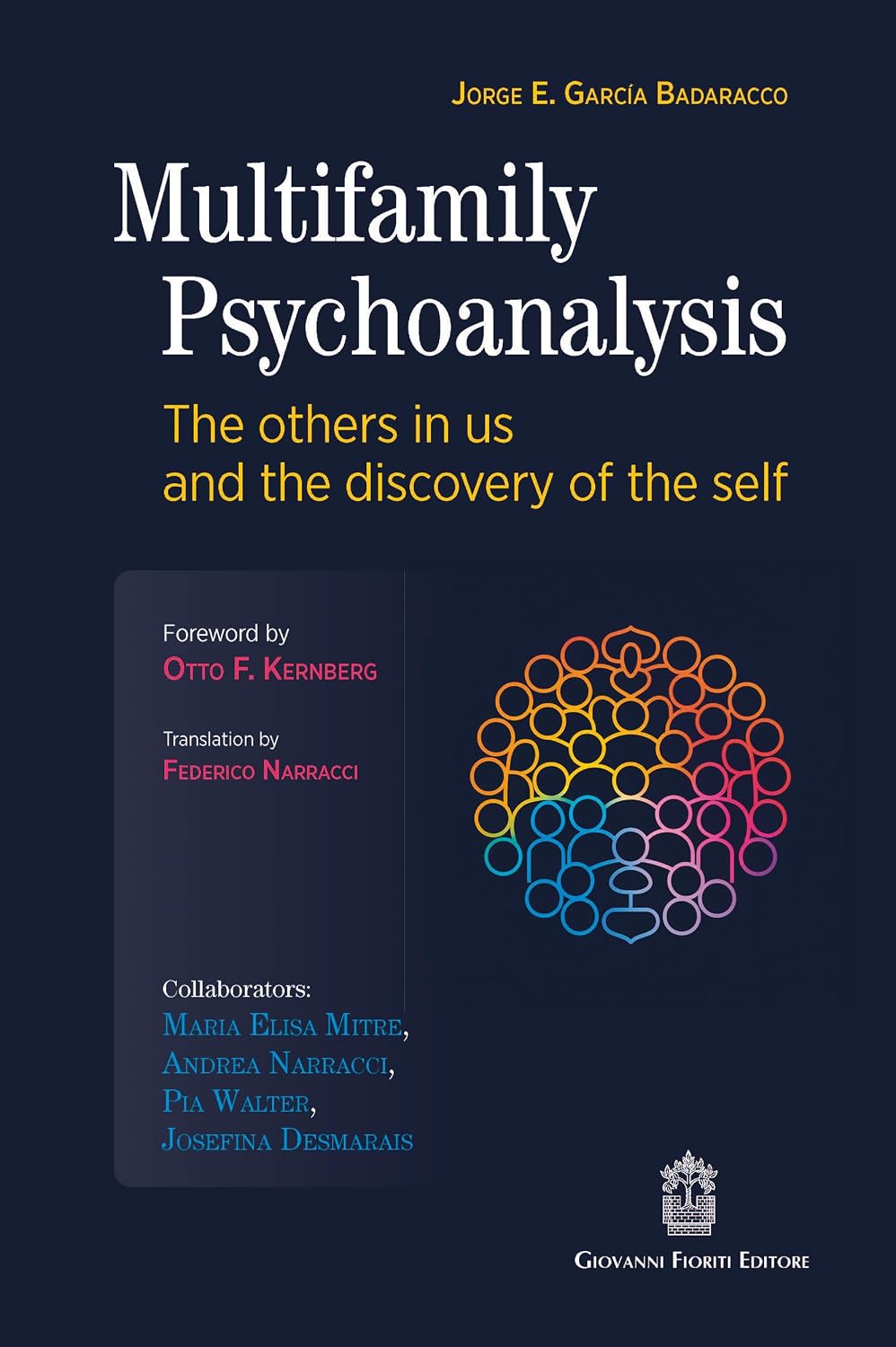 Multifamily Psychoanalysis: The others in us and the discovery of the sel