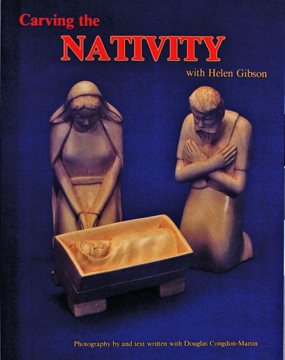 Carving the Nativity livre sculpture bois Helen Gibson crèche de Noël