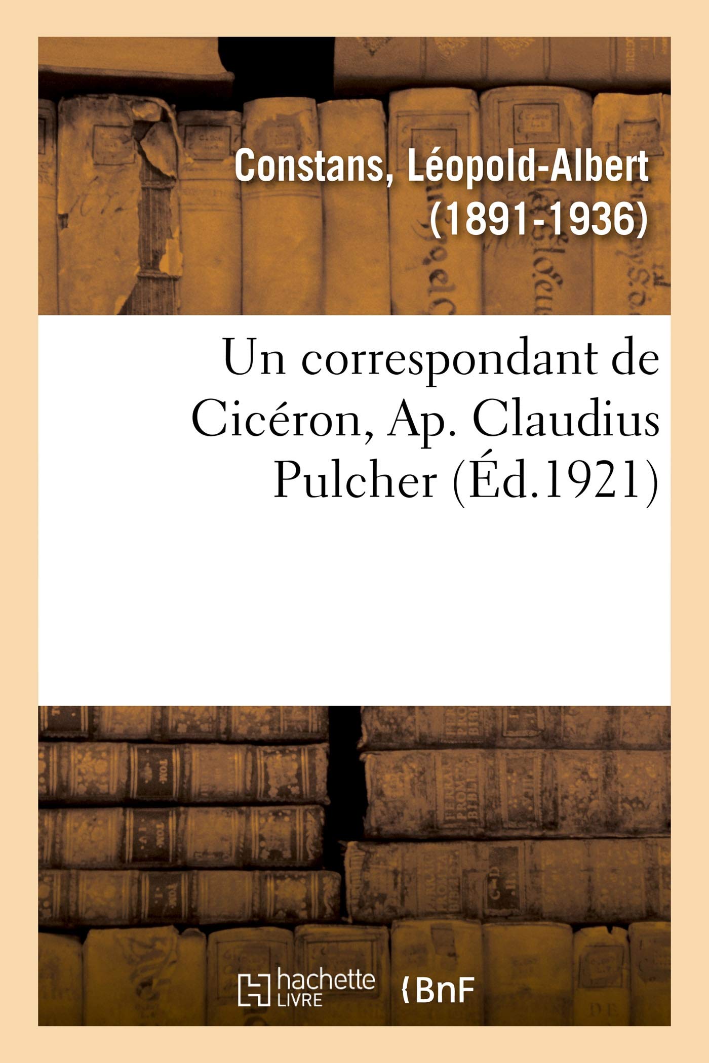 Un correspondant de Cicéron, Ap. Claudius Pulcher