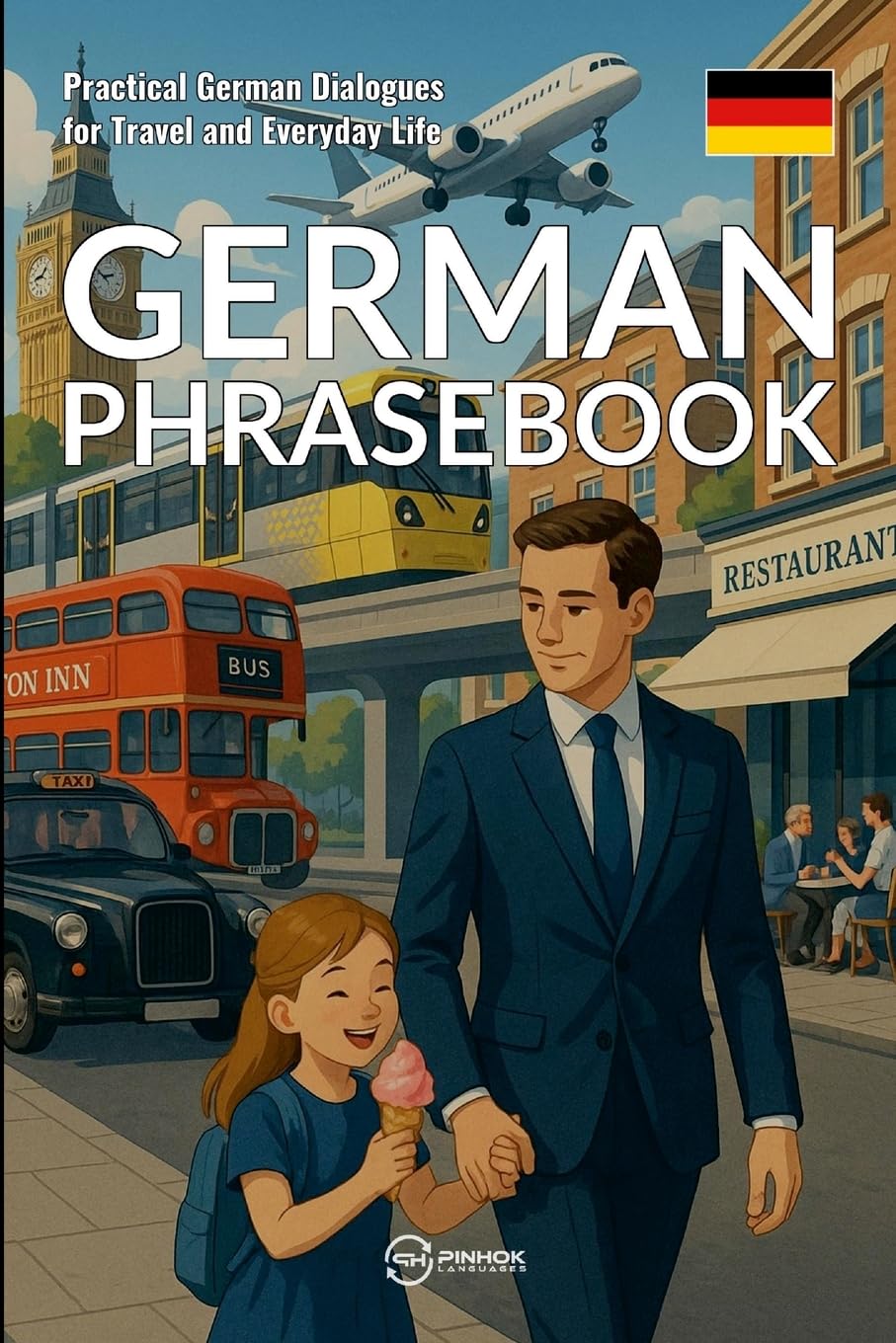 German Phrasebook: Practical German Dialogues for Travel and Everyday Life