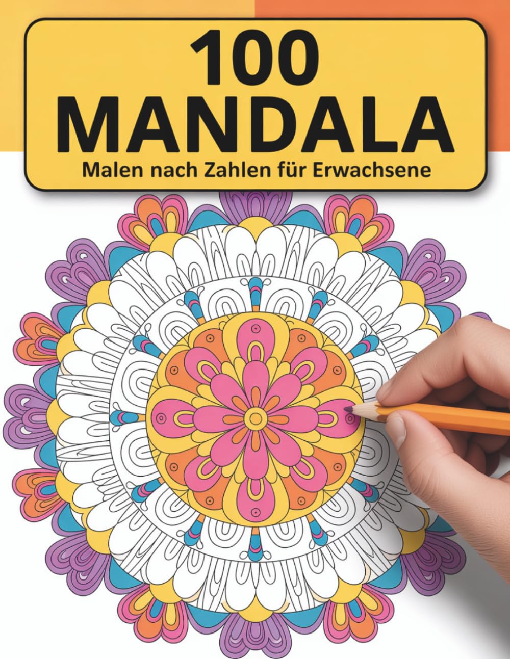 Mandala Malen nach Zahlen für Erwachsene: Kreatives Mandala Malen nach Zahlen mit wunderschönen Mustern zur Stressreduktion