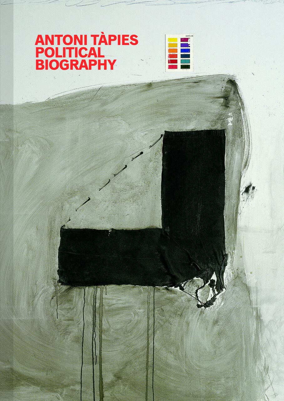 Antoni Tapies: Political Biography: Fundació Antoni Tapies: Fundació Antoni Tapies