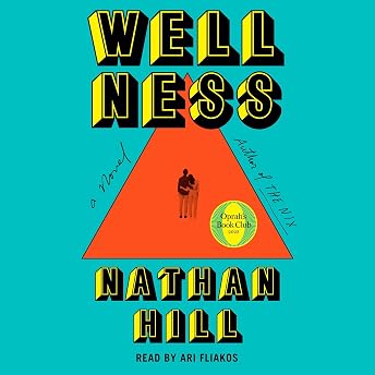 Wellness Audiobook by Nathan Hill episode artwork