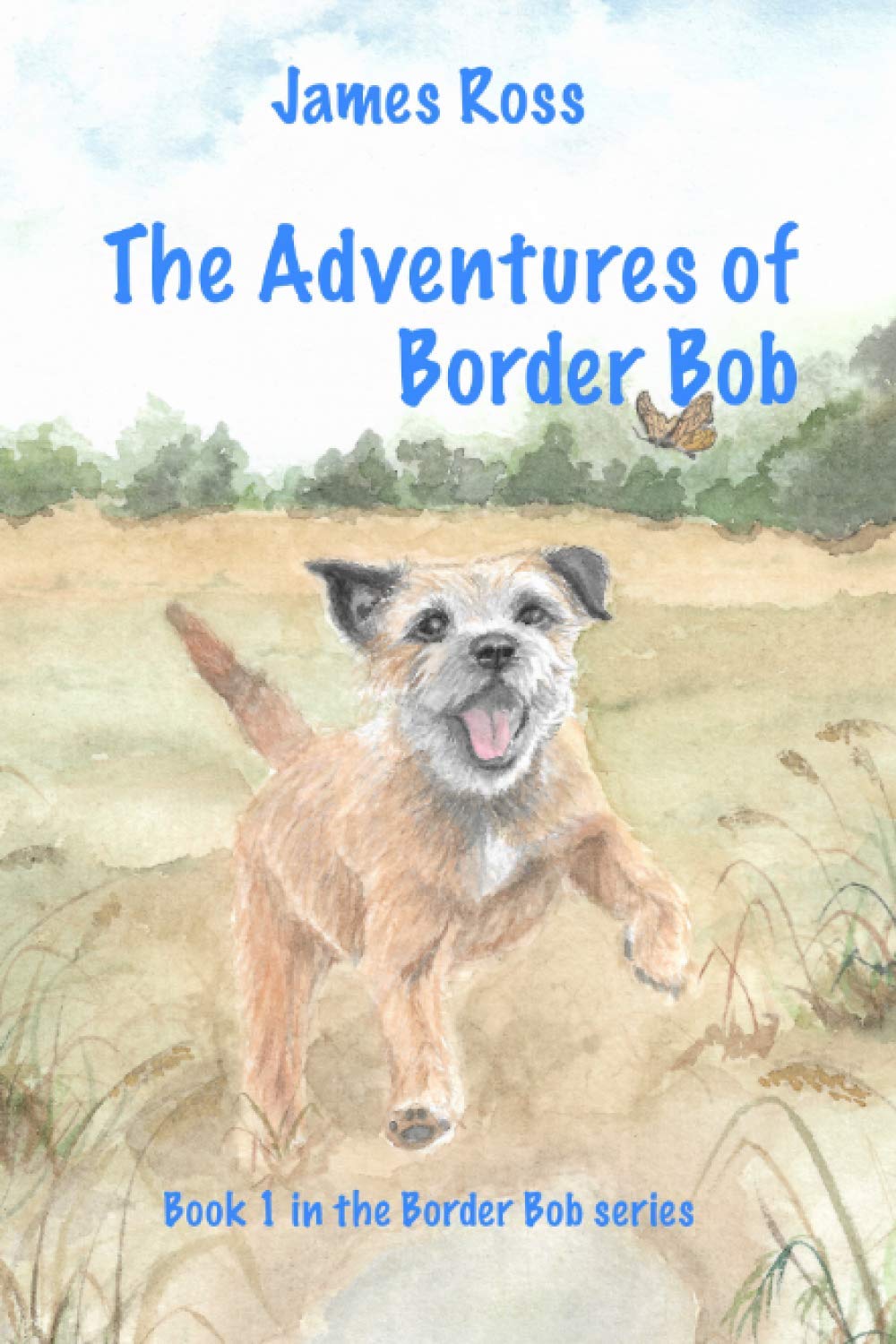 The Adventures of Border Bob: 1