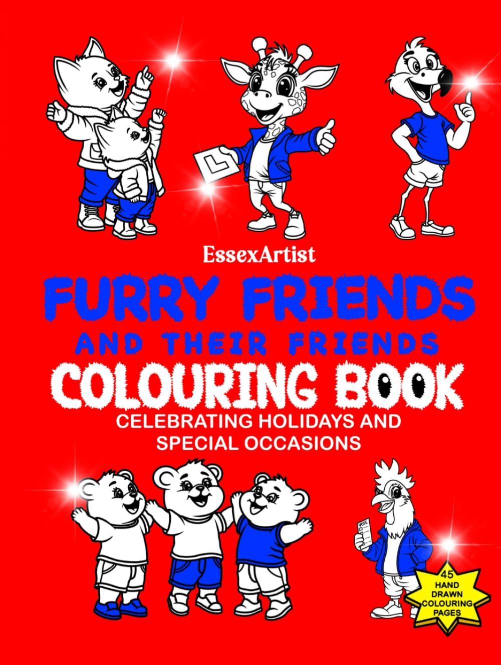 Furry Friends and Their Friends Colouring Book: Celebrating Holidays and Special Occasions