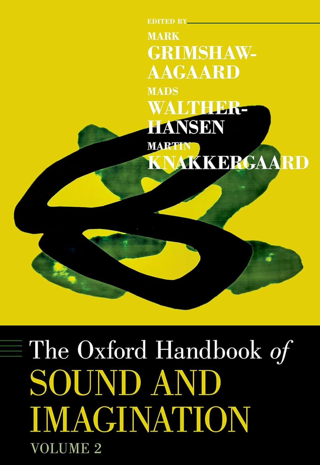 The Oxford Handbook of Sound and Imagination, Volume 2 (Oxford Handbooks)      Kindle Edition