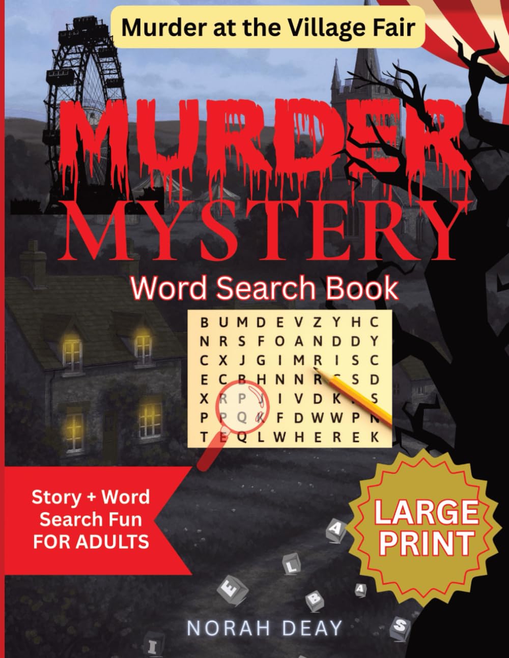 Murder At The Village Fair: Story-based Murder Mystery Wordsearch puzzle for adults (The Penny Primrose Murder-Mystery Puzzle Series)