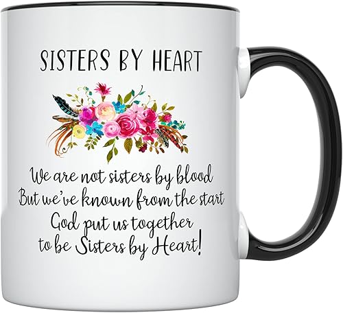 VTmaio Taza con texto en inglés "Interesting Not Sisters by Blood but Sisters by Heart", taza de 11 onzas para hermana unbiológica, taza para mejor