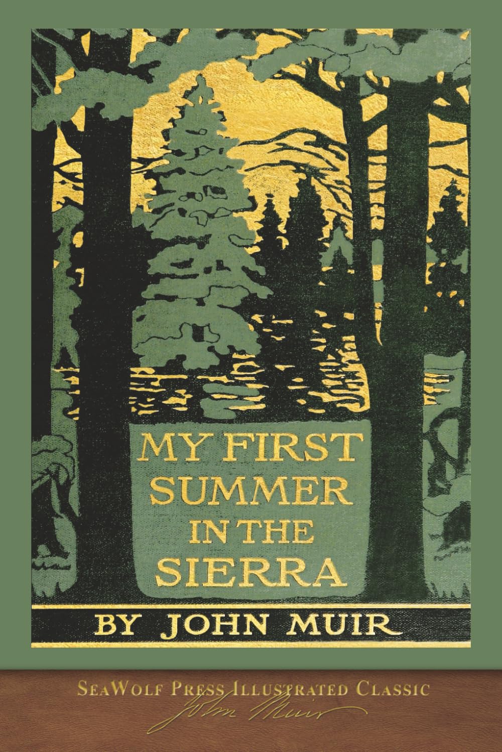 My First Summer in the Sierra: SeaWolf Press Illustrated Classic