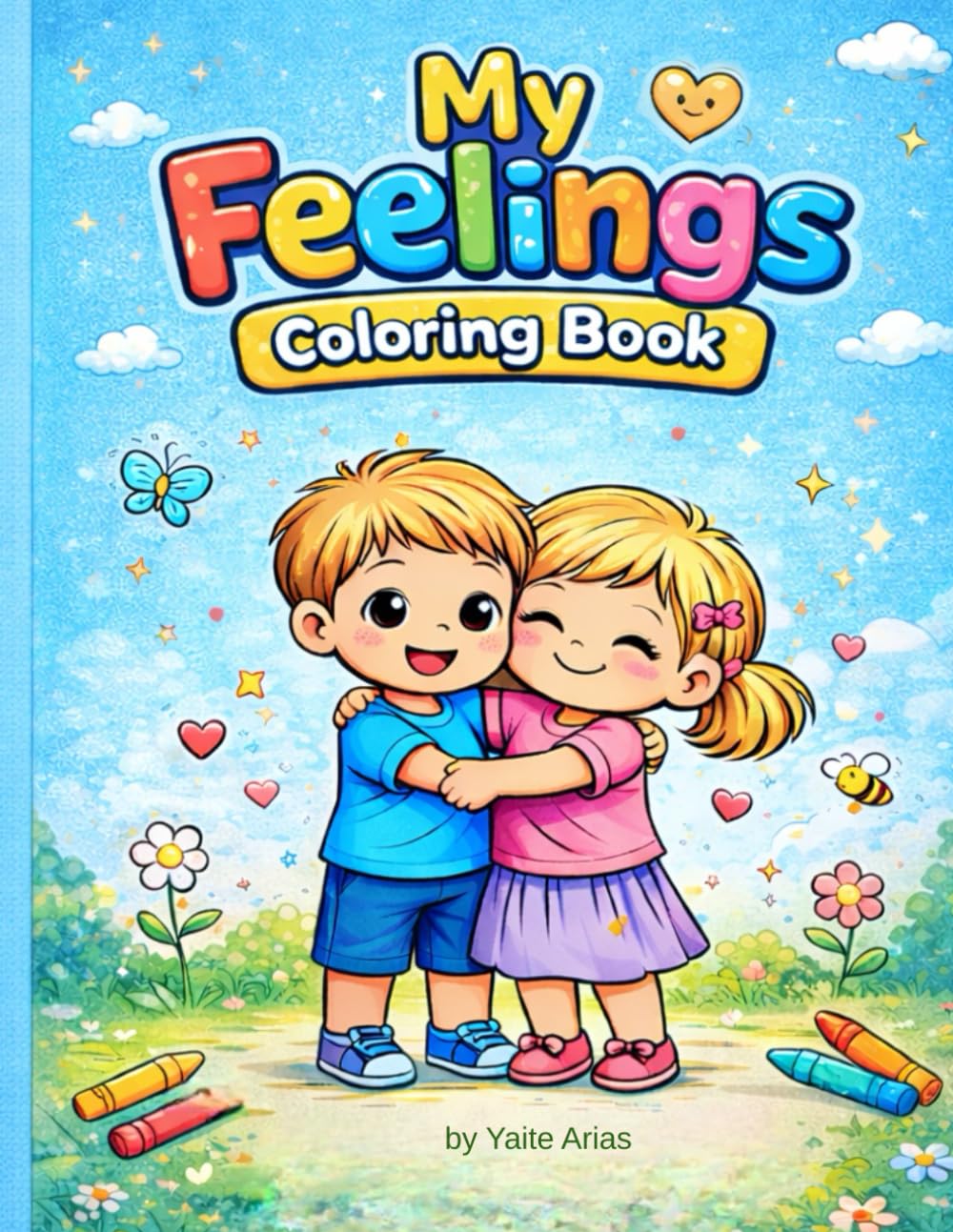My Feelings Coloring Book: A simple emotions coloring book for kids ages 3-8 (Learn and Color with Joy)