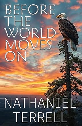 Before the World Moves On