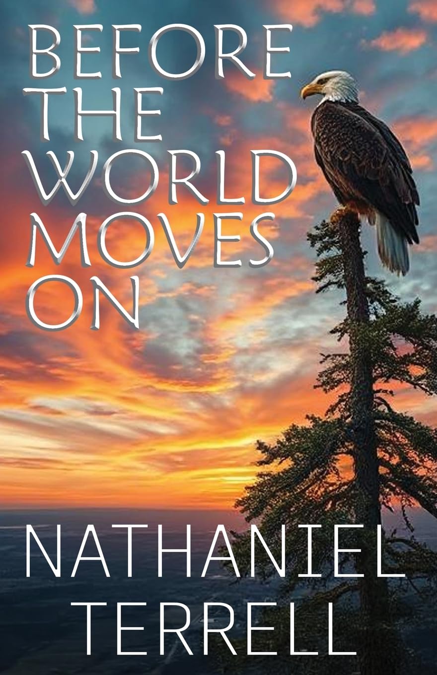Before the World Moves On