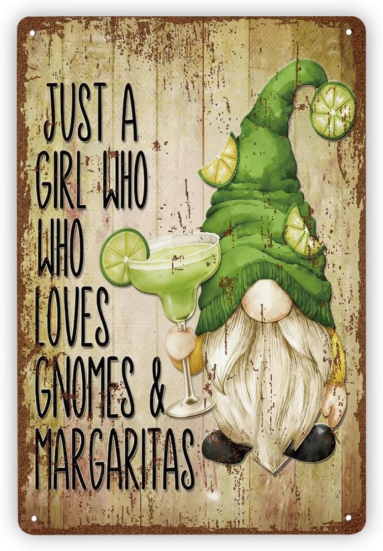 Funny Metal Tin Sign, Gnomes Kitchen Decor, Just a Girl Who Loves Gnomes & Margaritas, Vintage Gnome Wall Art, Wall Decor for Bar Patio, Indoor Outdoor Christmas Housewarming Gift for Women