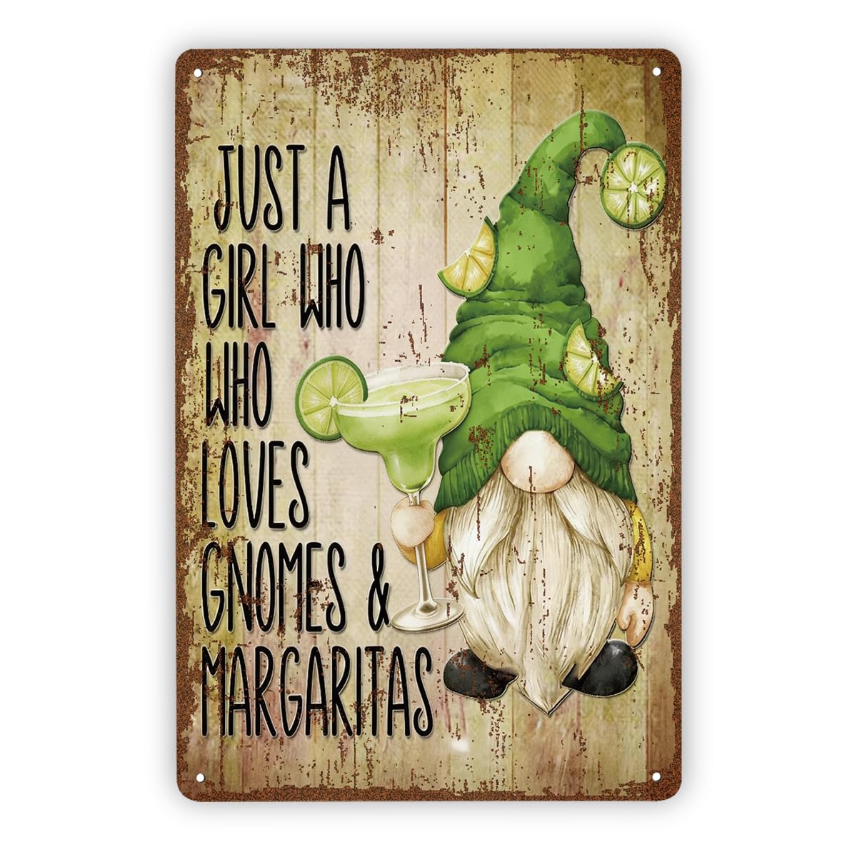 Just A Girl Who Loves Gnomes & Margaritas Tin Sign