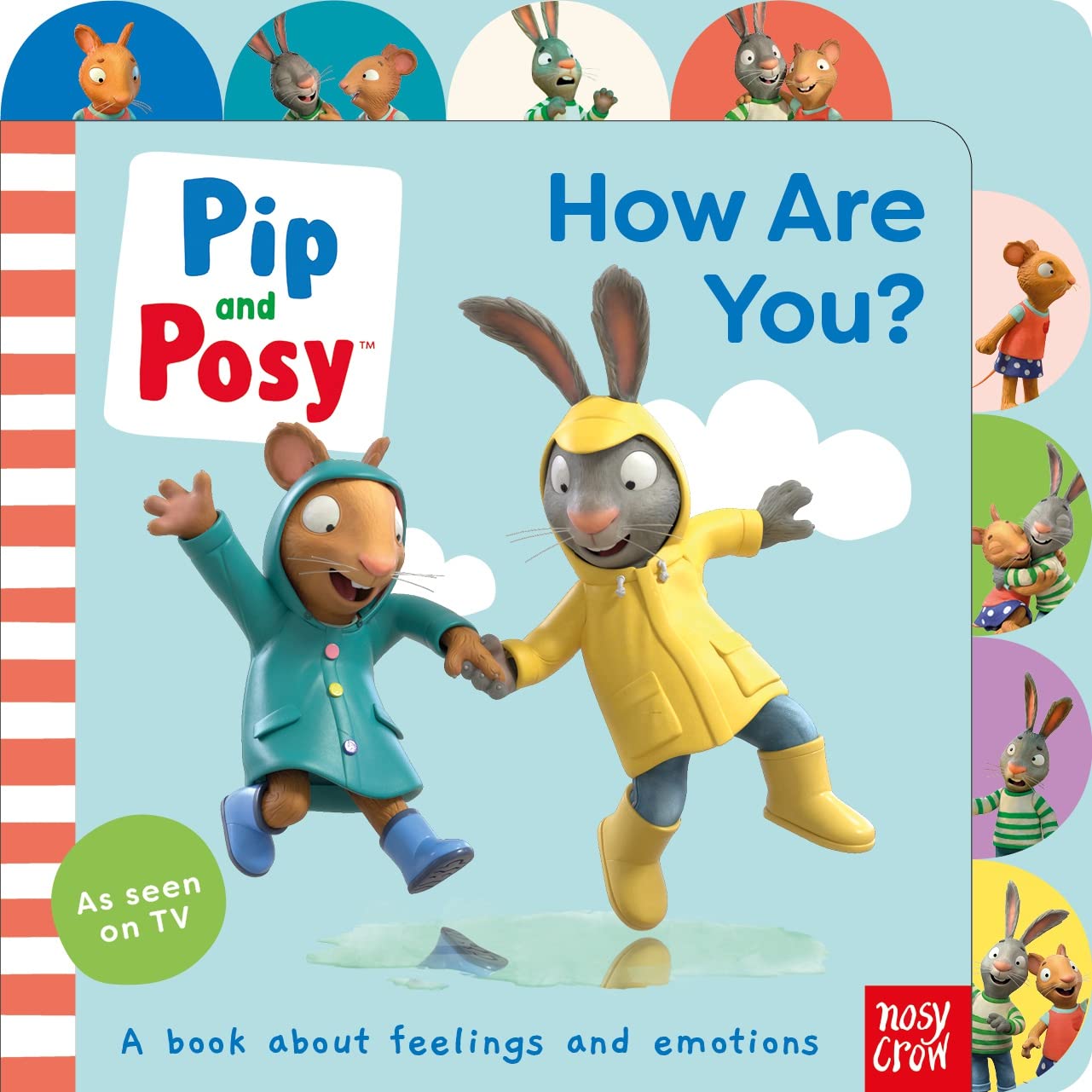 Nosy Crow Pip and Posy: How Are You?