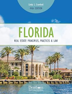 Florida Real Estate Principles, Practices & Law (44th Edition) – A Comprehensive Study Tool for Real Estate Sales Associates and Brokers