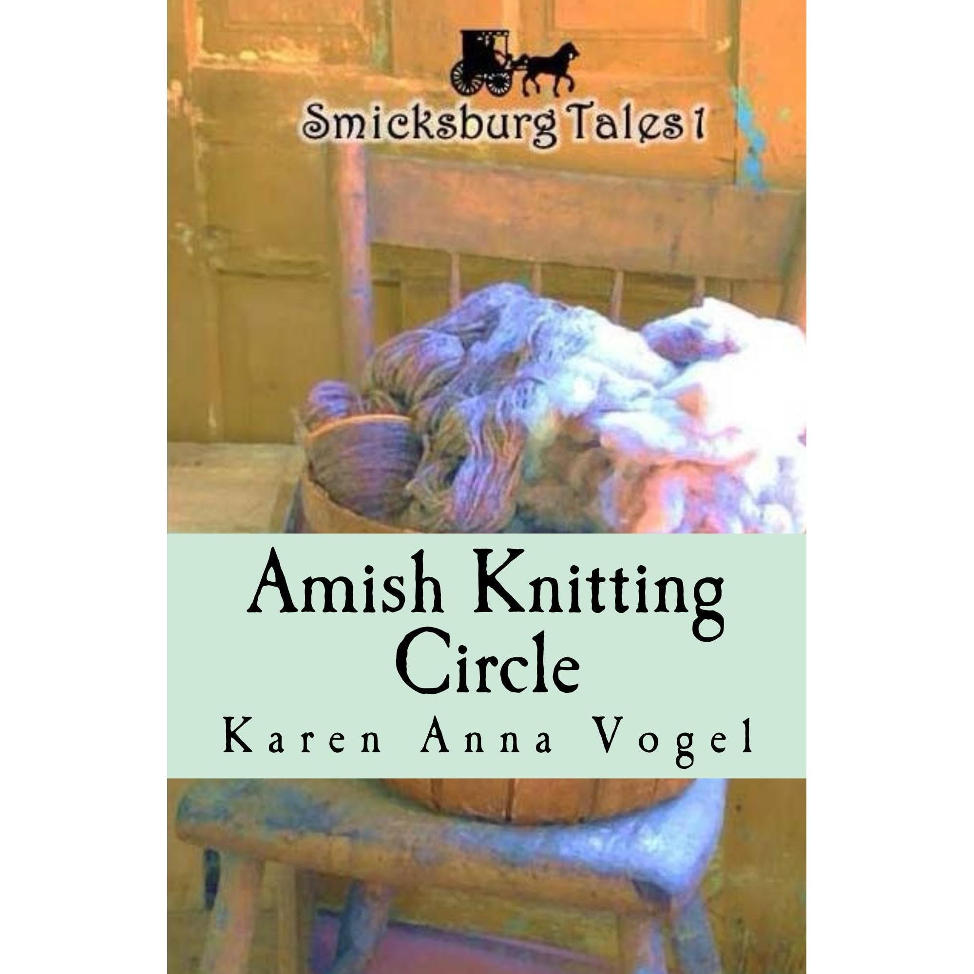 Amish Knitting Circle: Smicksburg Tales 1