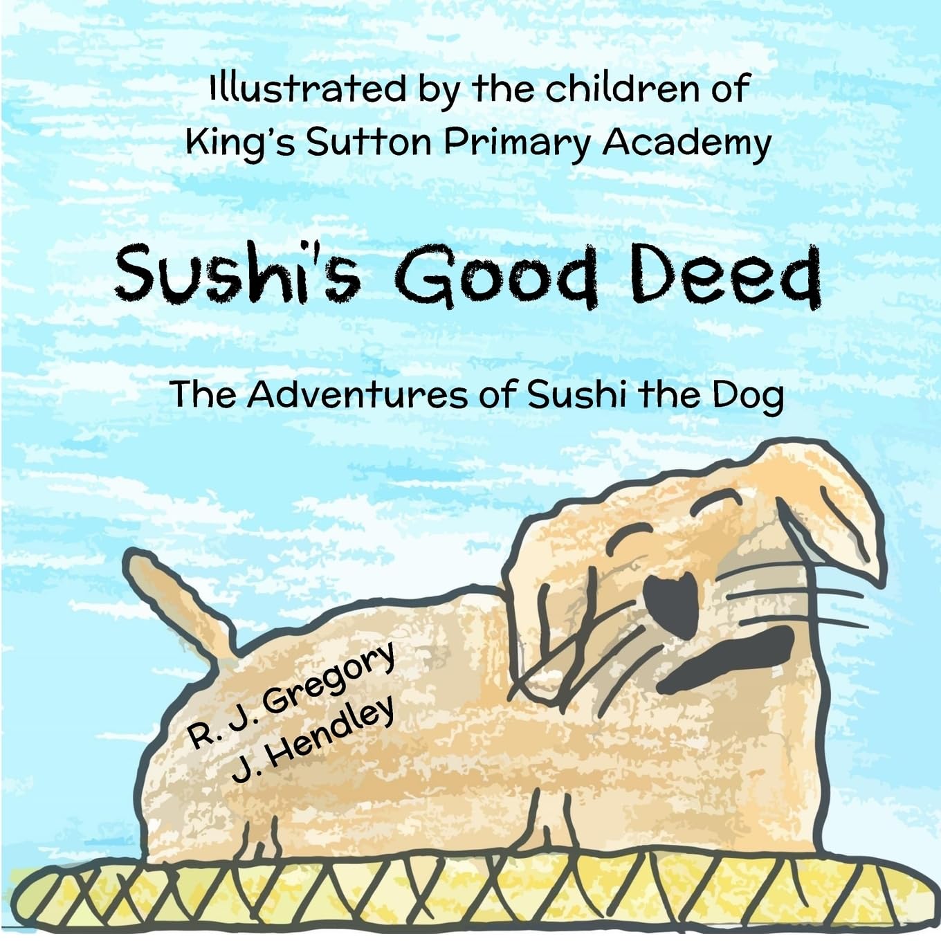 Sushi's Good Deed: Volume 1 (The Adventures of Sushi The Dog)
