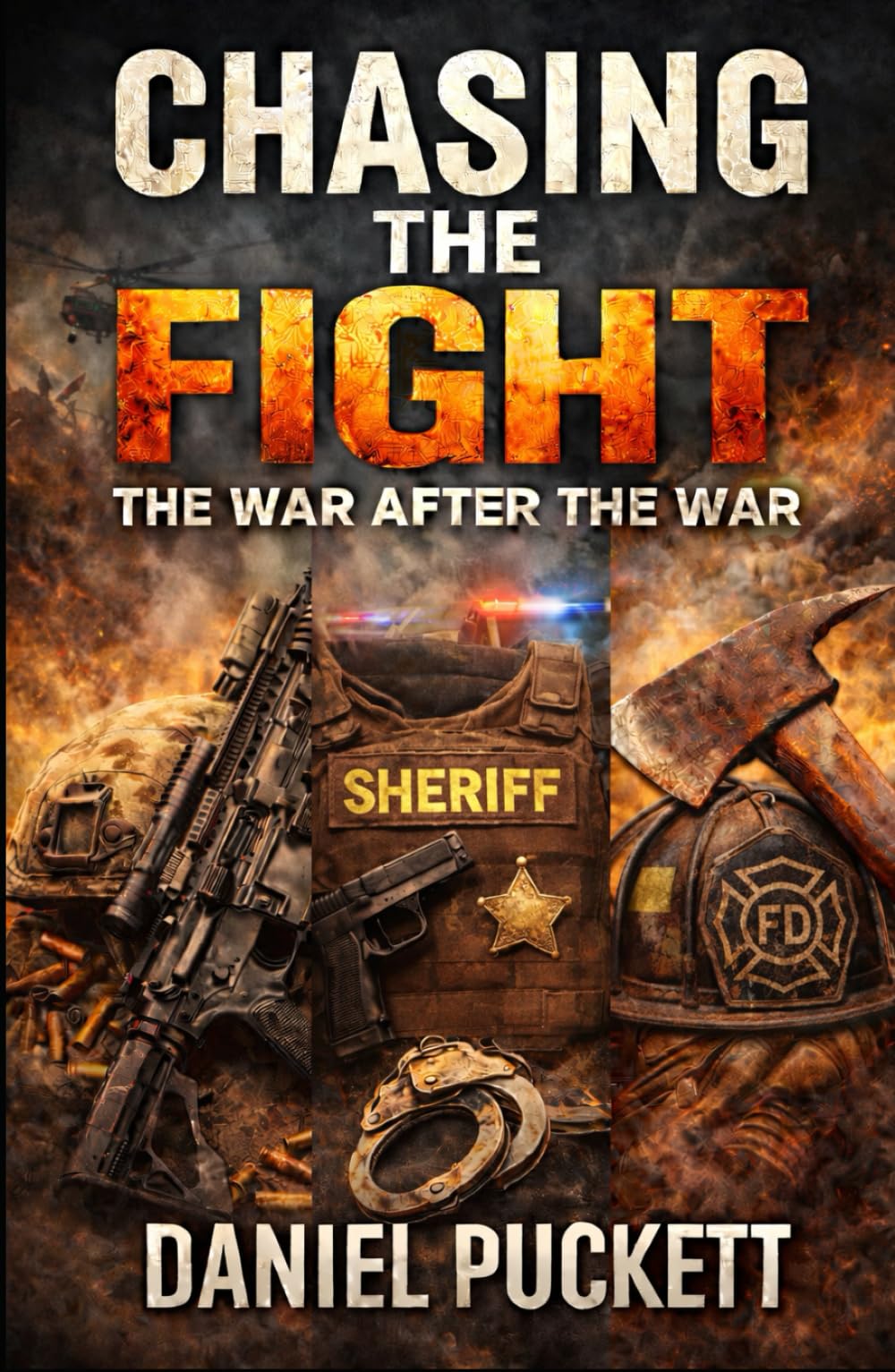 CHASING THE FIGHT: The War After the War (The Helmand Chronicles)