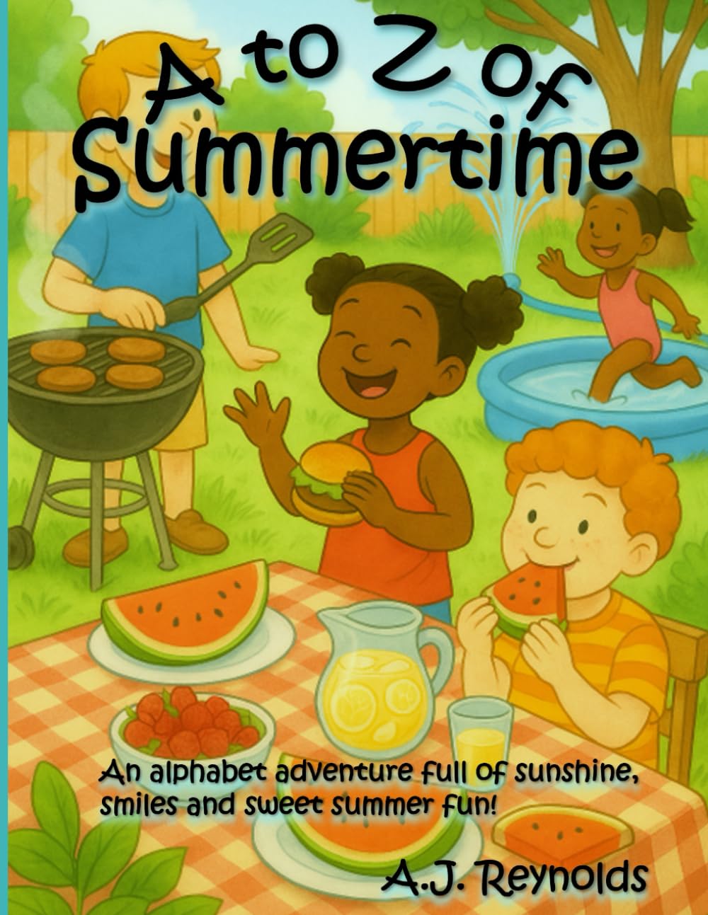 A to Z of Summertime: An alphabet adventure full of sunshine, smiles and sweet summer fun! (A to Z Celebrate)