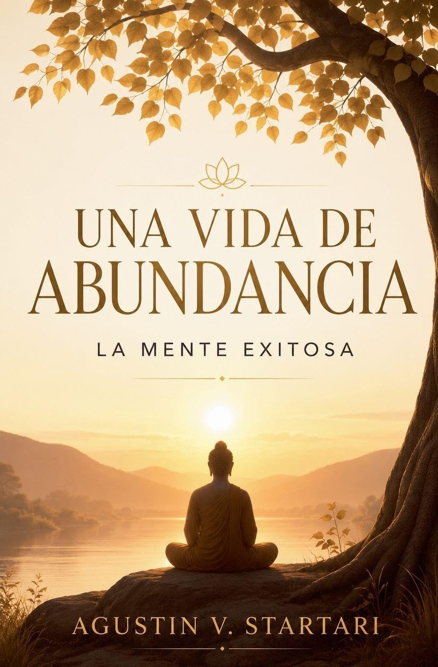 Una vida de abundancia. La mente exitosa: 2