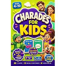 Charades for Kids Hilarious Activity Book with 504 Picture-Charades for the Whole Family, Party, Classroom or Travel | No Reading Needed | For Boys & Girls Ages 4+