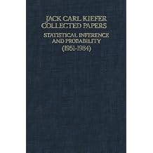 Collected Papers I Statistical Inference and Probability 1951 - 1963