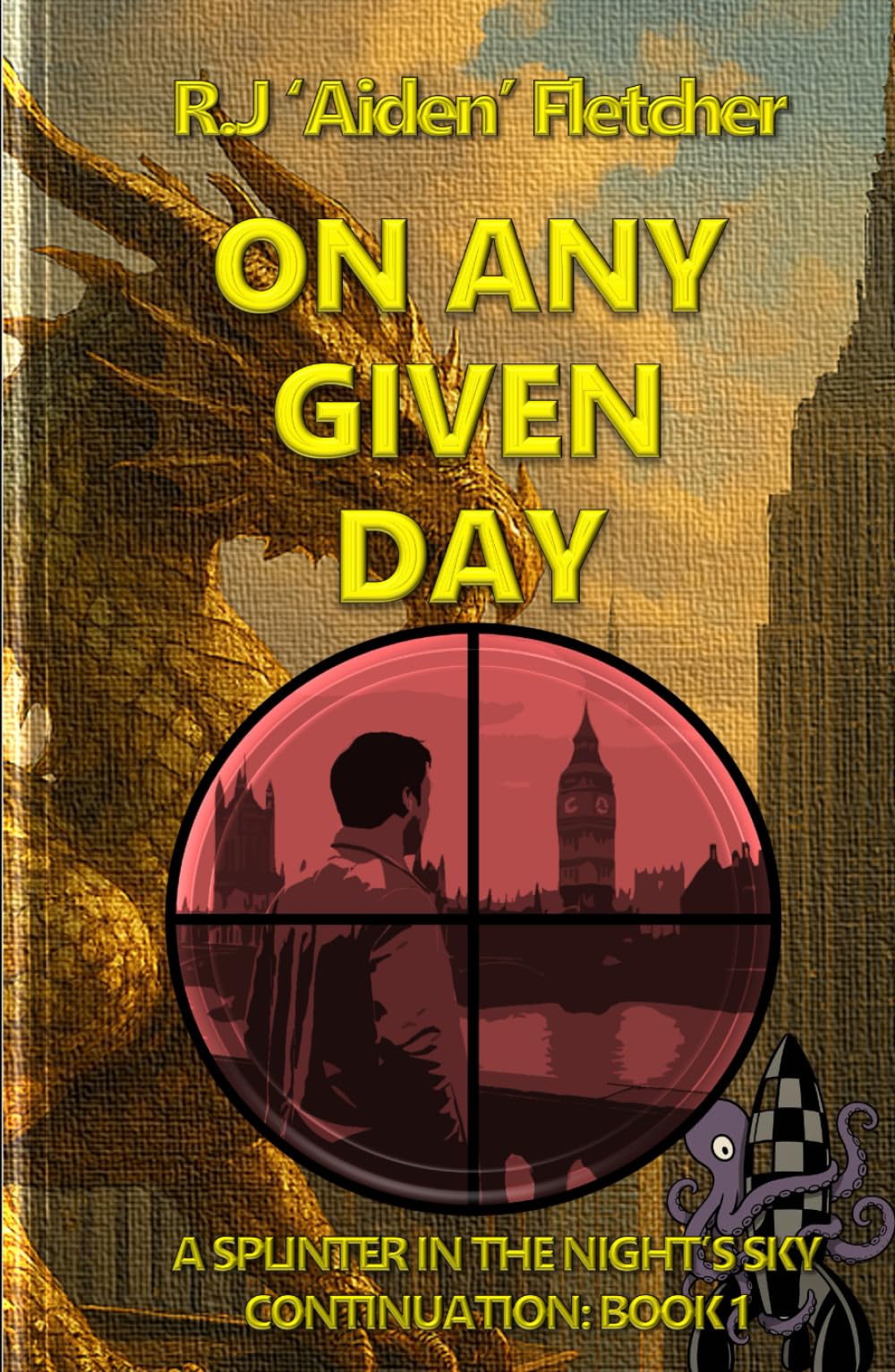 On Any Given Day.: A Splinter in the Night's Sky: Continuation Book 1.
