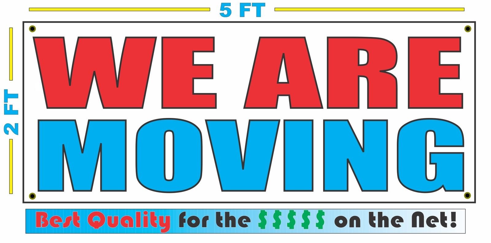 We are Moving 2x5 Banner Sign