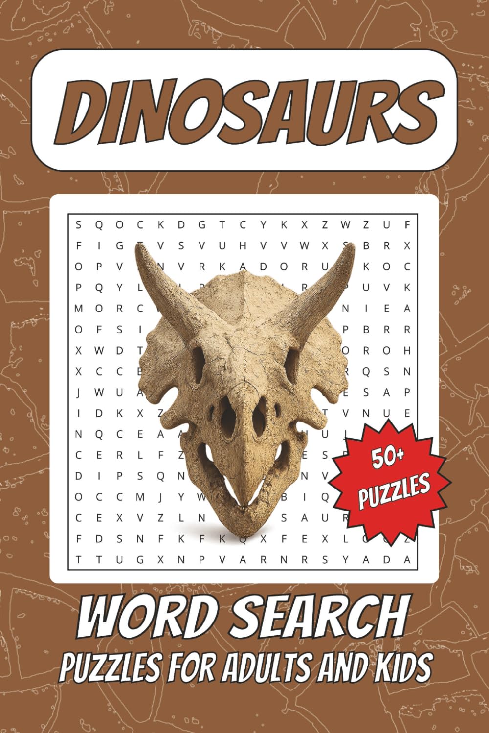 Dinosaur Word Search Puzzle Book: Word Searches with Easy to Read Print About Dinosaurs, Fossils, Paleontology and More | 6x9 inches, 110 Pages | 50+ ... Gift for Vacation, Holidays, and Down Time!